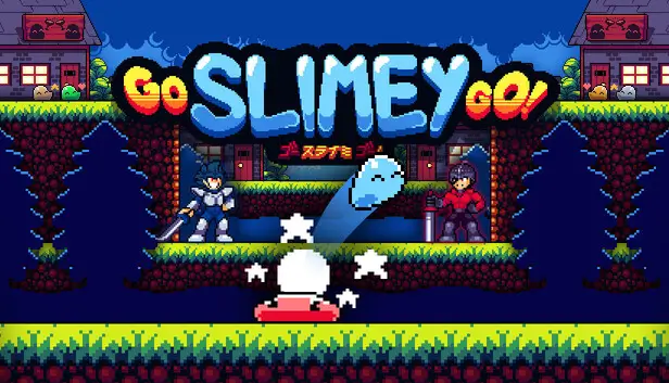 Go Slimey Go!
